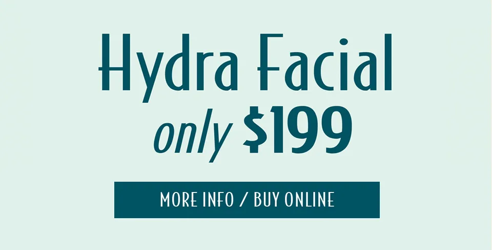 HydraFacial +